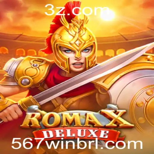 567win - Descubra o Fascinante Mundo de RomaXDeluxe