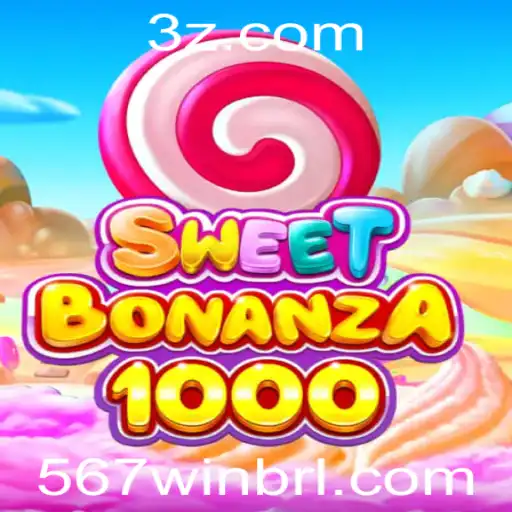 567win - Descubra SweetBonanza1000: O Novo Fenômeno dos Jogos Digitais
